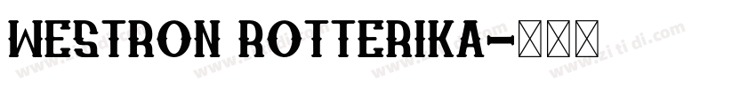 Westron Rotterika字体转换
